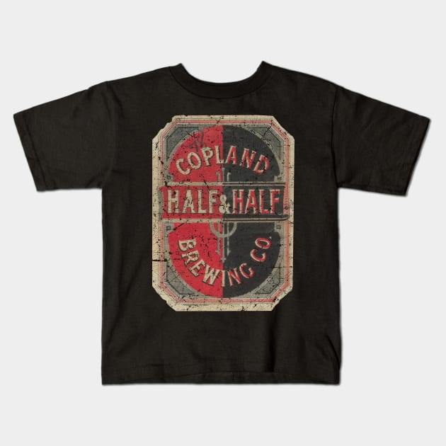 COPLAND BREWING HALF AND HALF BERR Kids T-Shirt by ngilerterus